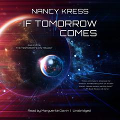If Tomorrow Comes by Nancy Kress audiobook