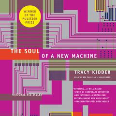 The Soul of A New Machine by Tracy Kidder audiobook