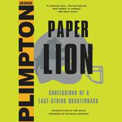 Paper Lion by  George Plimpton audiobook