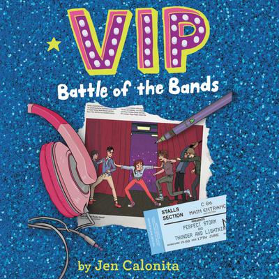 VIP: Battle of the Bands by Jen Calonita audiobook