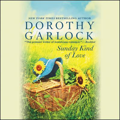 Sunday Kind of Love by Dorothy Garlock audiobook