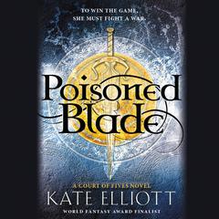 Poisoned Blade by Kate Elliott audiobook