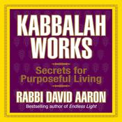 Kabbalah Works by  Rabbi David Aaron audiobook