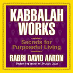 Kabbalah Works by David Aaron audiobook