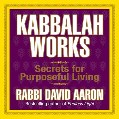Kabbalah Works by David Aaron audiobook