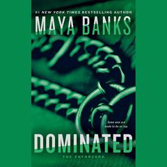 Dominated by Maya Banks audiobook