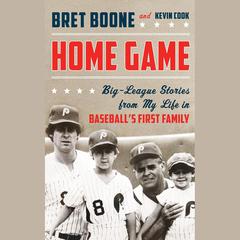 Home Game by Bret Boone audiobook