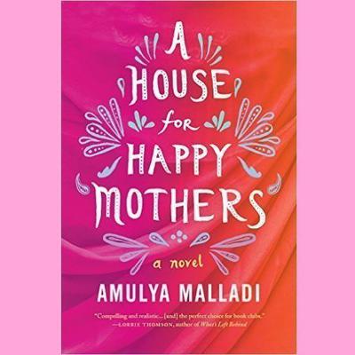 A House for Happy Mothers by Amulya Malladi audiobook