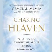 Chasing Heaven by  Alex Tresniowski audiobook