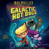 Galactic Hot Dogs 2 by  Max Brallier audiobook