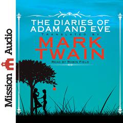 Diaries of Adam and Eve by Mark Twain audiobook