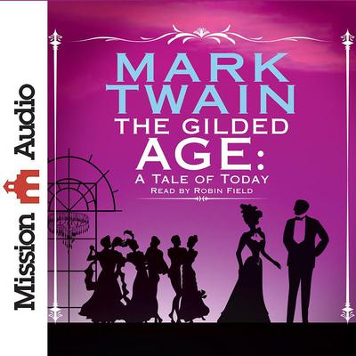 Gilded Age by Mark Twain audiobook