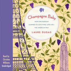 Champagne Baby by Laure Dugas audiobook
