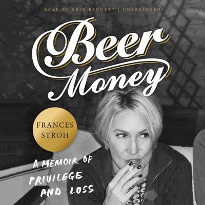 Beer Money by Frances Stroh audiobook