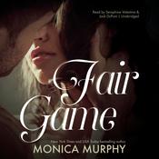 Fair Game by  Monica Murphy audiobook