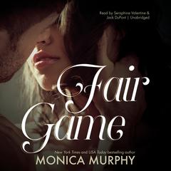 Fair Game by Monica Murphy audiobook