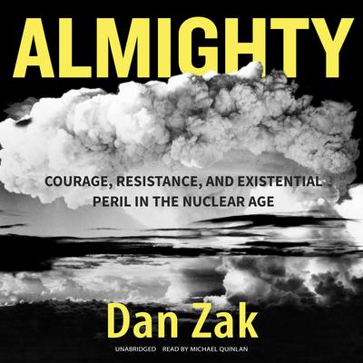 Almighty by Dan Zak audiobook