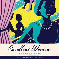 Excellent Women by Barbara Pym audiobook