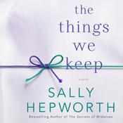 The Things We Keep by  Sally Hepworth audiobook