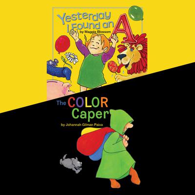 Yesterday I Found an A & The Color Caper by Maggie Blossom audiobook