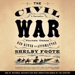 The Civil War: A Narrative, Vol. 3 by Shelby Foote audiobook