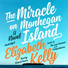 The Miracle on Monhegan Island by Elizabeth Kelly audiobook