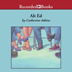 Alt Ed by Catherine Atkins audiobook