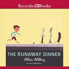 The Runaway Dinner by Allan Ahlberg audiobook
