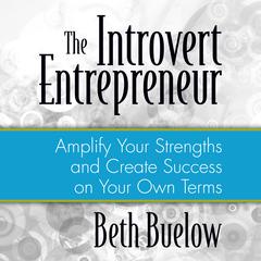 The Introvert Entrepreneur by Beth L. Buelow audiobook