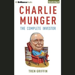 Charlie Munger by Tren Griffin audiobook