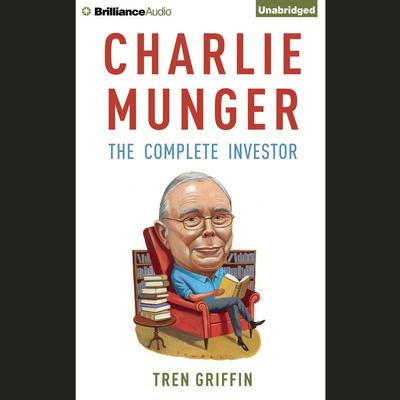 Charlie Munger by Tren Griffin audiobook