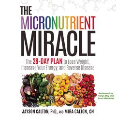 The Micronutrient Miracle by Jayson Calton audiobook