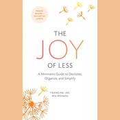 The Joy of Less by  Francine Jay audiobook