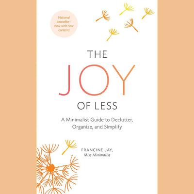 The Joy of Less by Francine Jay audiobook