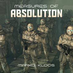 Measures of Absolution by Marko Kloos audiobook