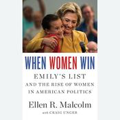 When Women Win by  Ellen R. Malcolm audiobook