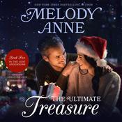 The Ultimate Treasure by  Melody Anne audiobook