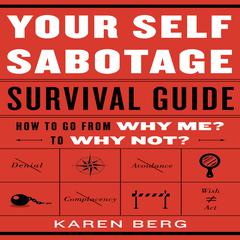 Your Self-Sabotage Survival Guide by Karen Berg audiobook
