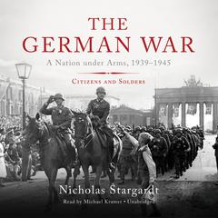 The German War by Nicholas Stargardt audiobook