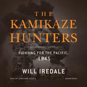The Kamikaze Hunters by  Will Iredale audiobook