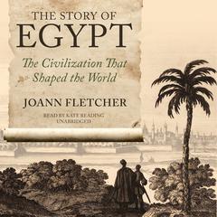 The Story of Egypt by Joann Fletcher audiobook