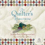 The Quilter's Homecoming by  Jennifer Chiaverini audiobook