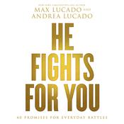 He Fights for You by  Andrea Lucado audiobook