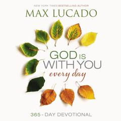 God Is with You Every Day by Max Lucado audiobook