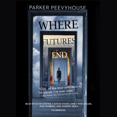 Where Futures End by Parker Peevyhouse audiobook
