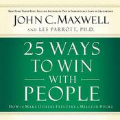 25 Ways to Win with People by  Les Parrott PhD audiobook