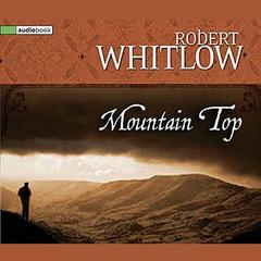 Mountain Top by Robert Whitlow audiobook
