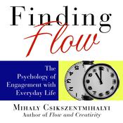 Finding Flow by  Mihaly Csikszentmihalyi audiobook