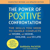 The Power of Positive Confrontation by  Barbara Pachter audiobook
