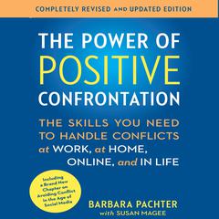 The Power of Positive Confrontation by Barbara Pachter audiobook